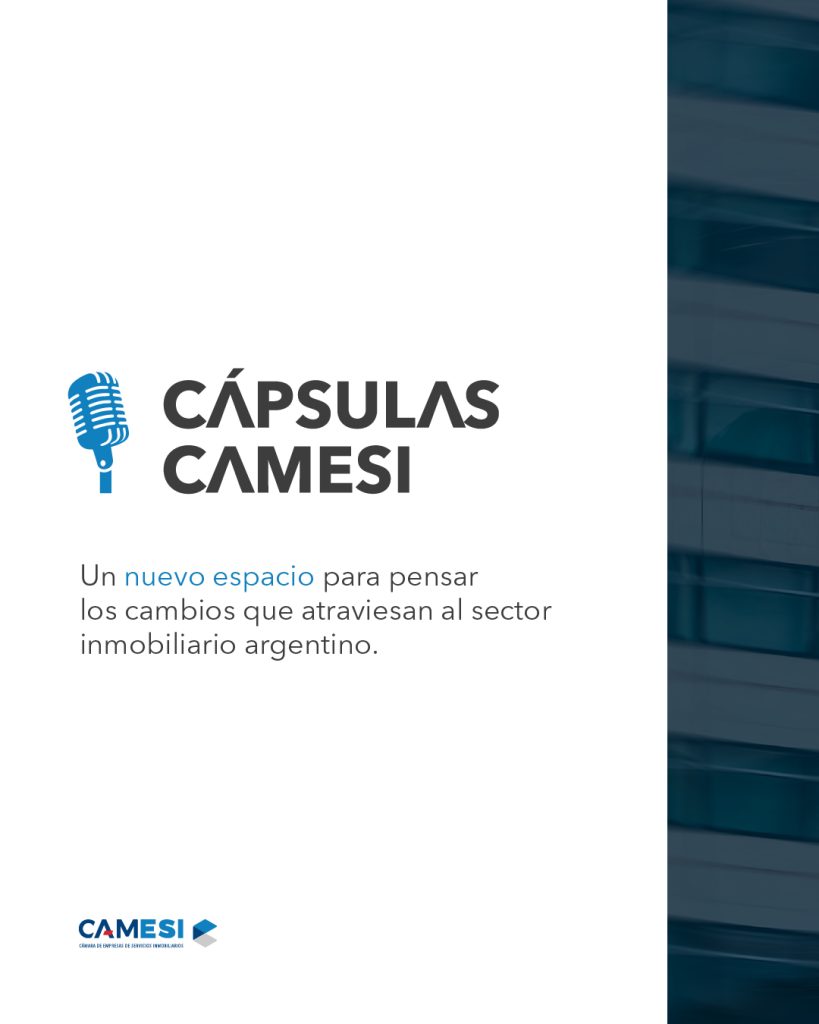 Lanzamos “Cápsulas CAMESI”, un micropodcast para comprender la transformación del sector inmobiliario