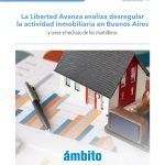 Desregulación inmobiliaria en Buenos Aires: la propuesta de La Libertad Avanza y el rechazo de los martilleros bonaerenses